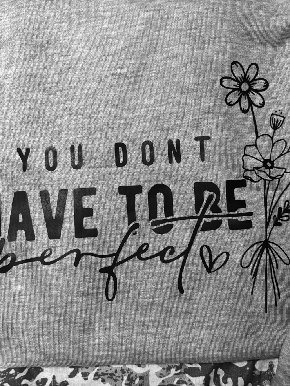 NEW Light Grey Graphic Sweatshirt "You Don't Have to Be Perfect" Just Be True